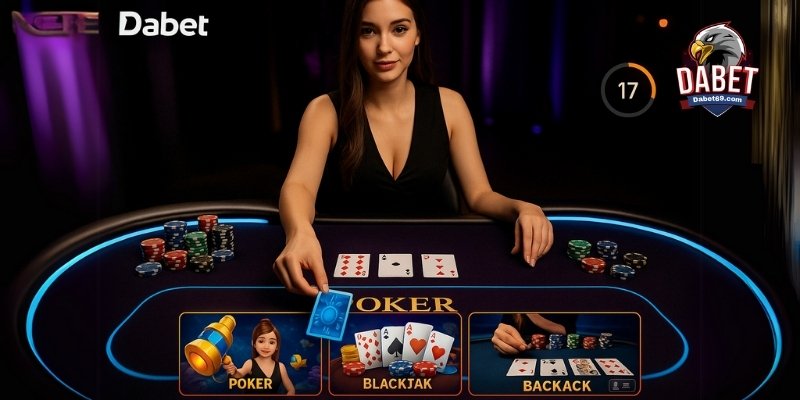 Bàn Poker tại Dabet mang đến trải nghiệm chân thực với dealer ảo, chip cược và hiệu ứng chia bài sinh động