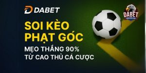 Soi kèo phạt góc - Dabet